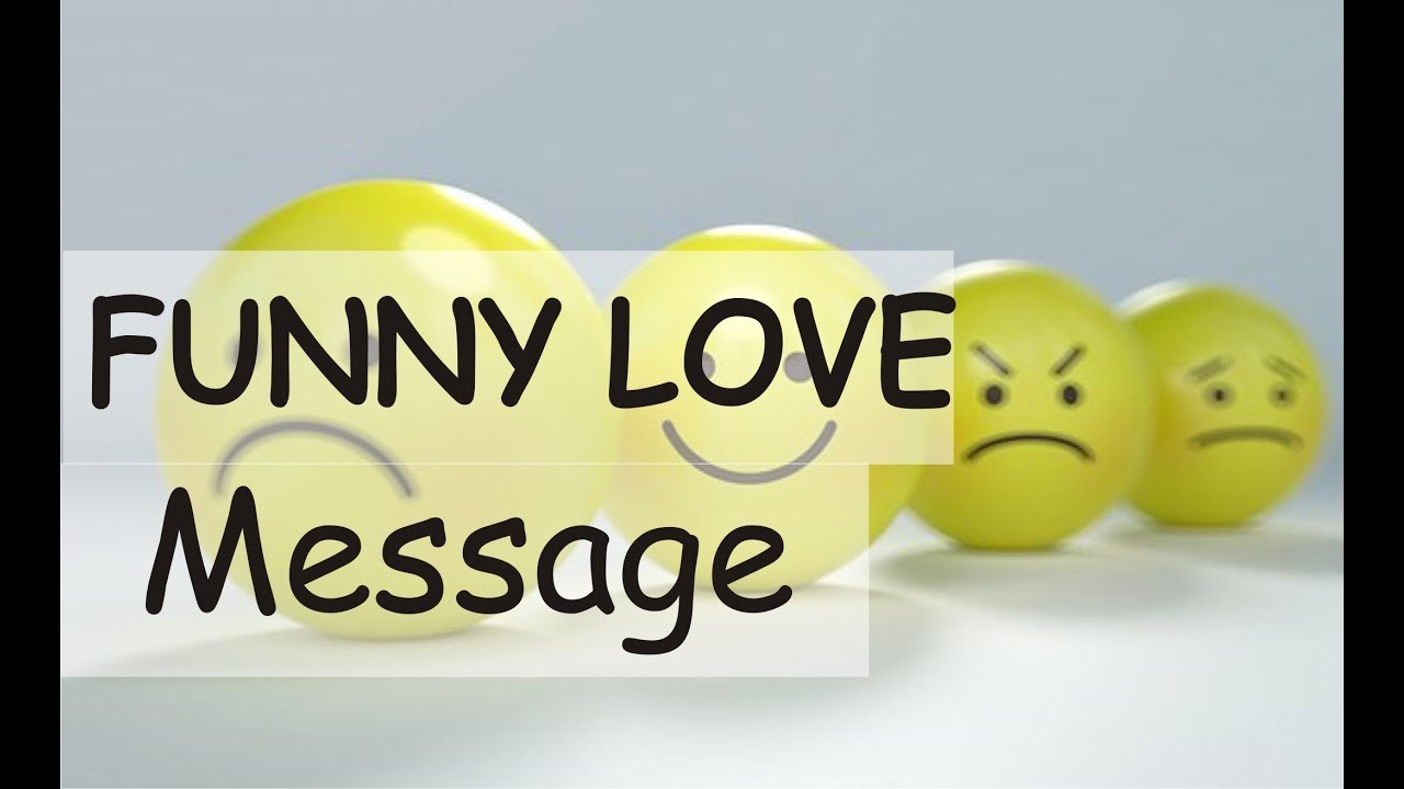 Funny Love Messages For Her or Him